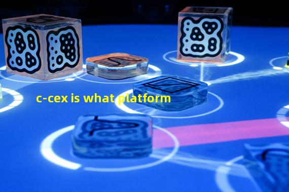 c-cex is what platform